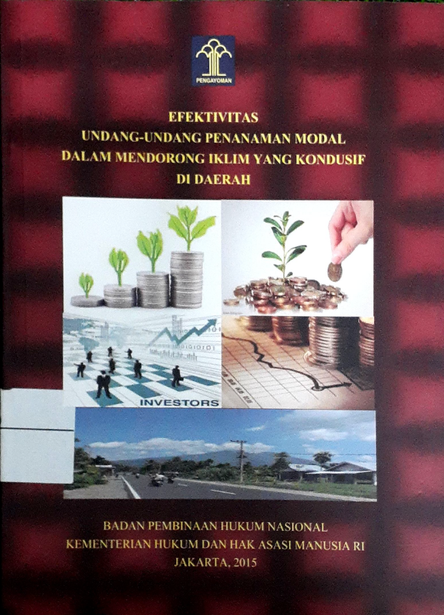 Efektivitas Undang-undang Penanaman Modal Dalam Mendorong Iklim yang Kondusif di Daerah