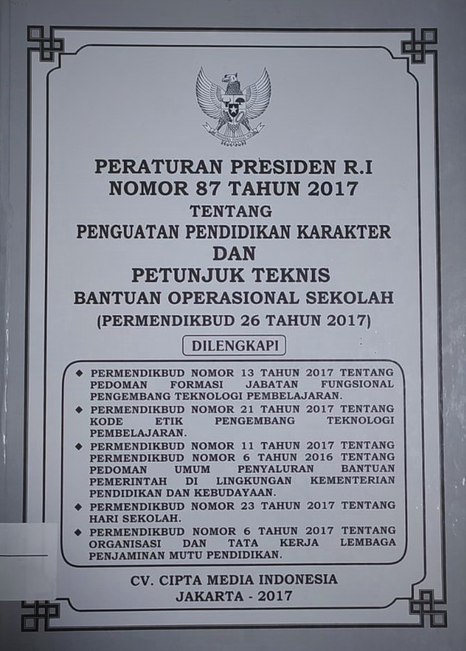Peraturan presiden RI nomor 87 tahun 2017 tentang penguatan dan pendidikan karakter dan petunjuk teknis bantuan operasional sekolah