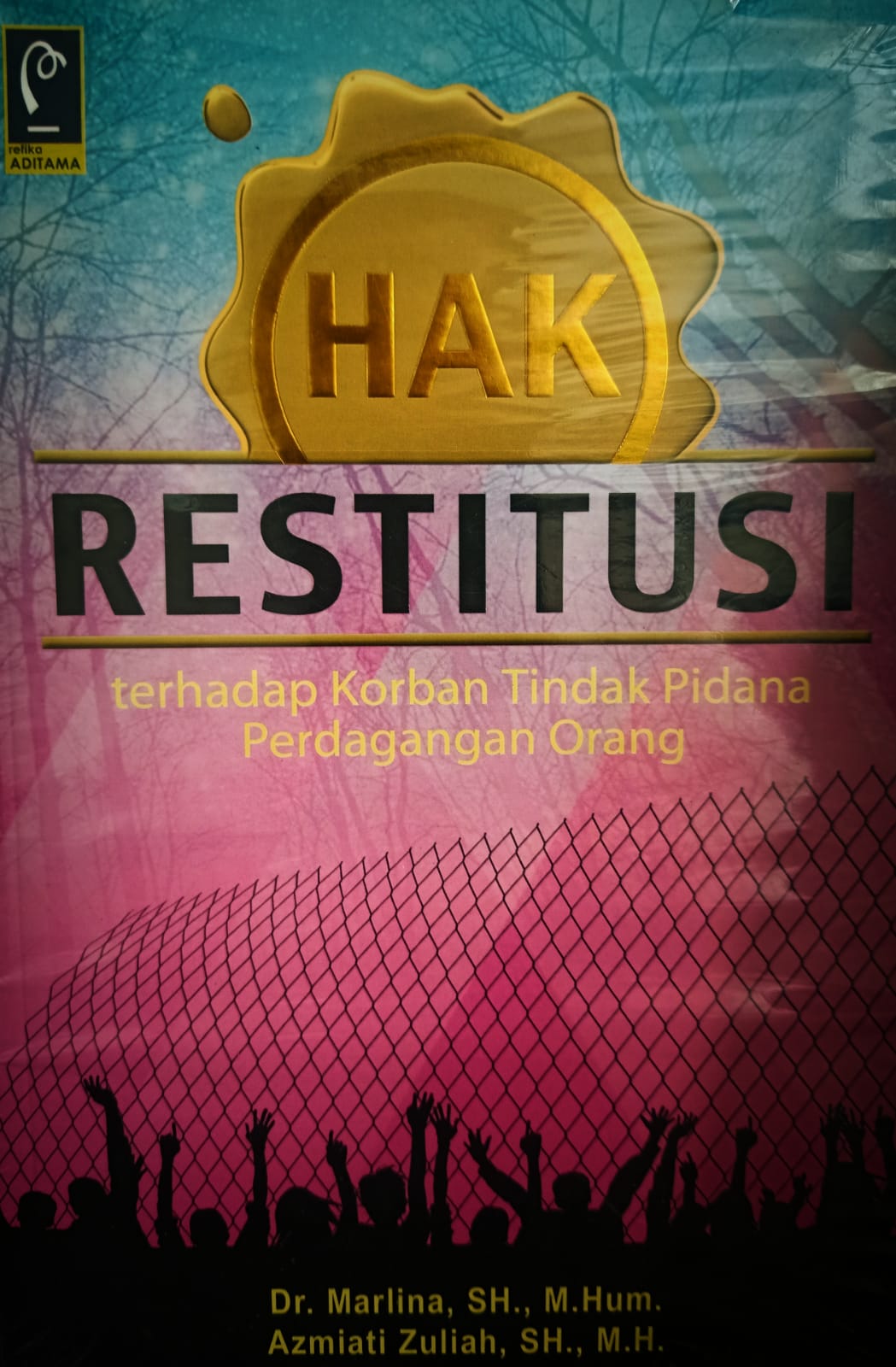 Hak restitusi terhadap korban tindak pidana perdagangan orang