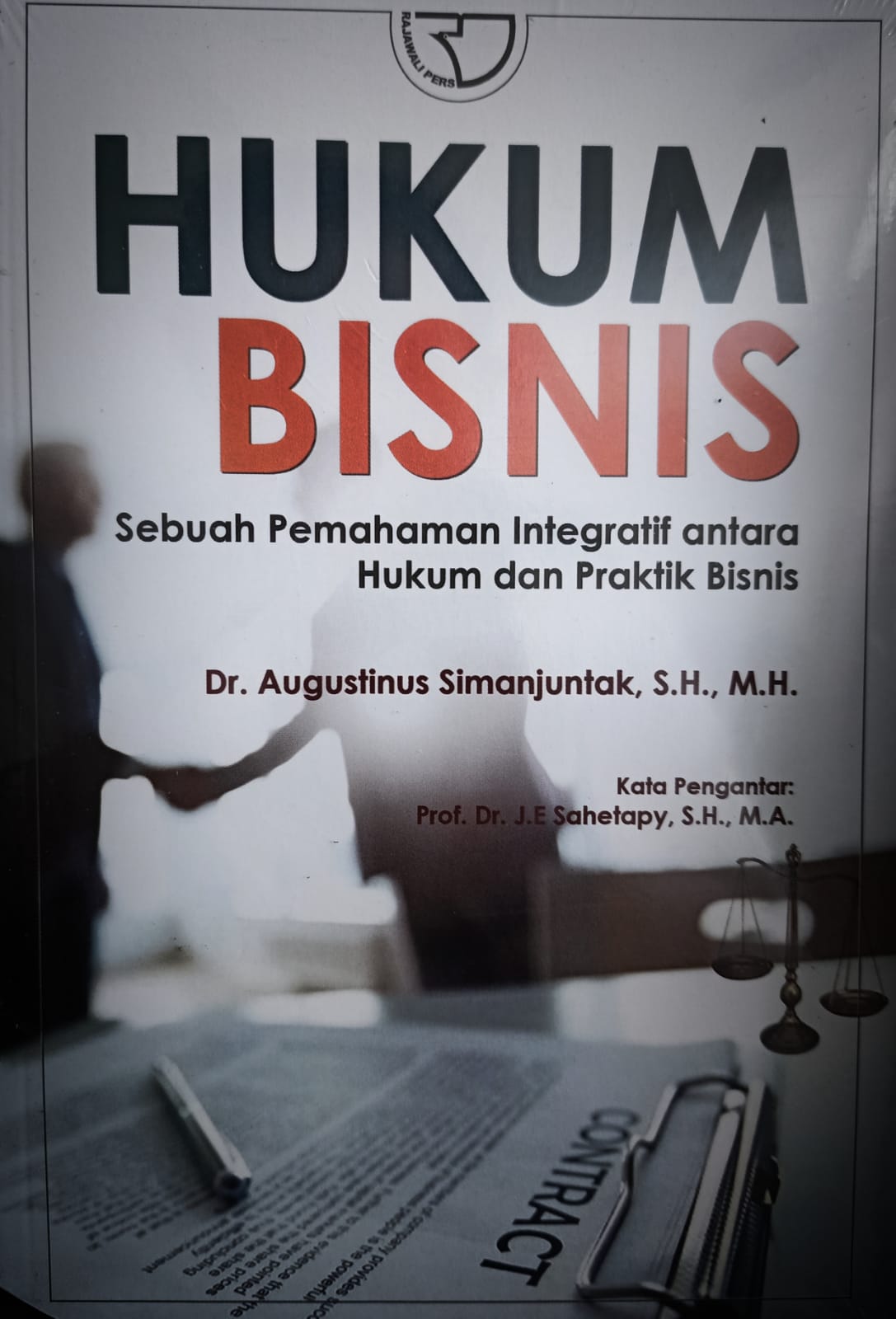 Hukum bisnis sebuah pemahaman integratif antara hukum dan praktik bisnis